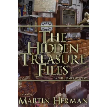 The Hidden Treasure Files: ...A Will James Mystery