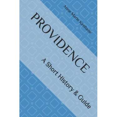 Providence: A Short History & Guide
