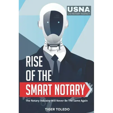 Rise of the Smart Notary: The Notary Industry Will Never Be The Same Again