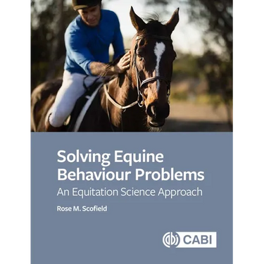Solving Equine Behaviour Problems: An Equitation Science Approach