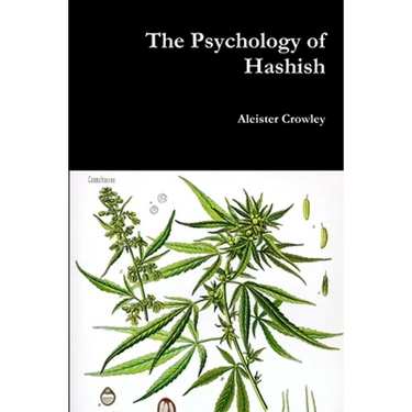 The Psychology of Hashish