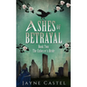 Ashes of Betrayal