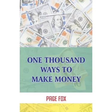 One Thousand Ways To Make Money