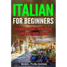 Italian for Beginners: 15 Short Stories to Help you Learn and Enjoy Italian
