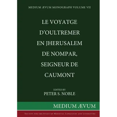 Le Voyatge D'Oultremer en Jherusalem de Nompar, Seigneur de Caumont