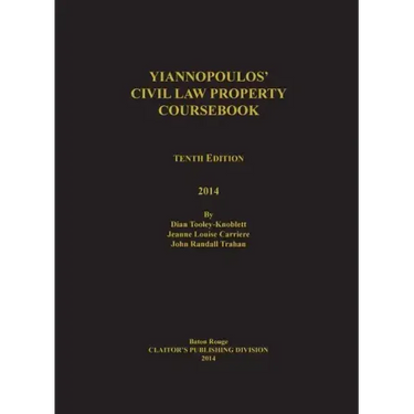 Yiannopoulos' Civil Law Property 10th edition