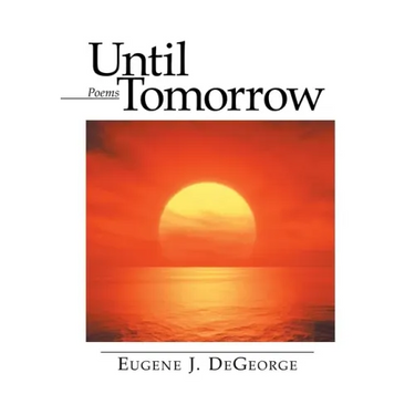 Until Tomorrow: Poems