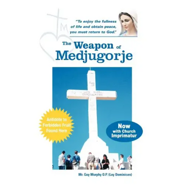 The Weapon of Medjugorje