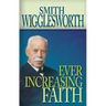 Ever Increasing Faith