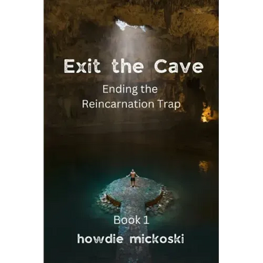 Exit the Cave: Ending the Reincarnation Trap, Book 1