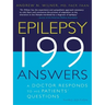Epilepsy, 199 Answers: A Doctor Responds to His Patients Questions
