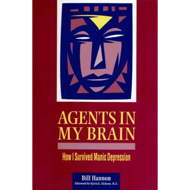 Agents in My Brain: How I Survived Manic Depression