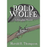 Bold Wolfe: A Graphic Novel