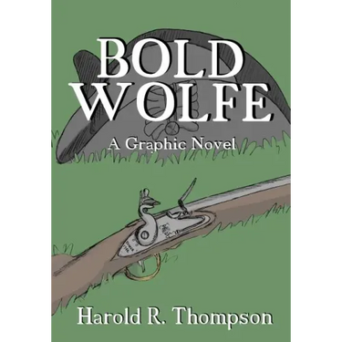 Bold Wolfe: A Graphic Novel