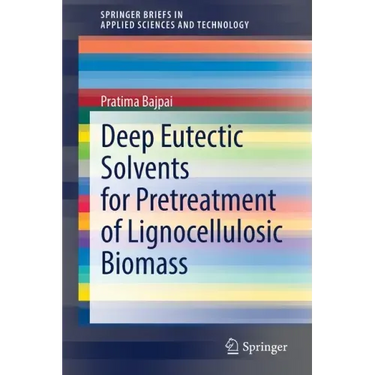 Deep Eutectic Solvents for Pretreatment of Lignocellulosic Biomass