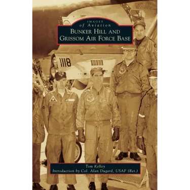 Bunker Hill and Grissom Air Force Base