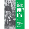 Family Dog: Revolutionary Rapid Training Method..Dog Health & Care