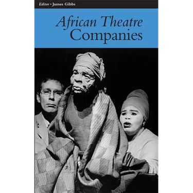 African Theatre 7: Companies