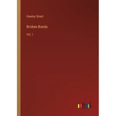 Broken Bonds: Vol. I