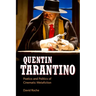 Quentin Tarantino: Poetics and Politics of Cinematic Metafiction