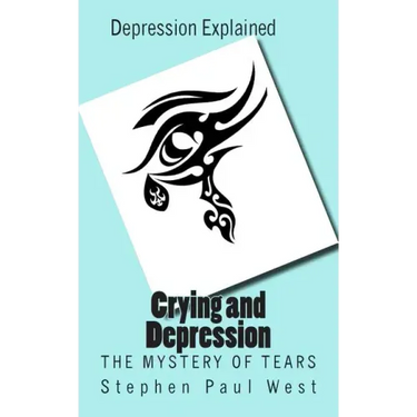 Crying and Depression: The Mystery of Tears Explained