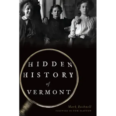 Hidden History of Vermont