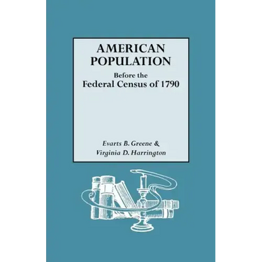 American Population Before the Federal Census of 1790