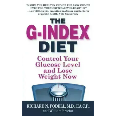 The G-Index Diet: The Missing Link That Makes Permanent Weight Loss Possible