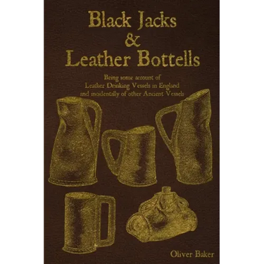 Black Jacks and Leather Bottels
