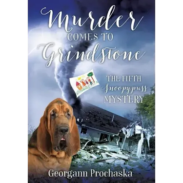 Murder Comes to Grindstone: The Fifth Snoopypuss Mystery