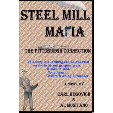 Steel Mill Mafia: The Pittsburgh Connection