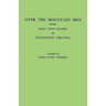 Over the Mountain Men: Their Early Court Records in Southwest Virginia