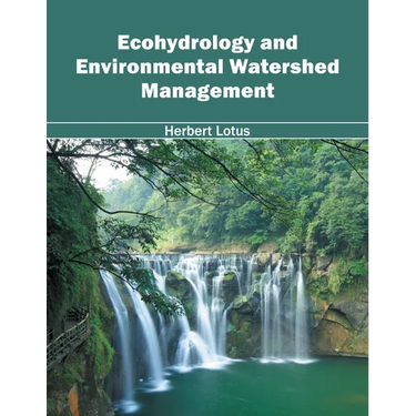 Ecohydrology and Environmental Watershed Management