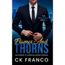 Flames and Thorns (The Orion Dynasty Book 1): The Enemies to Lovers Billionaire Romance