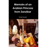 Memoirs of an Arabian Princess from Zanzibar