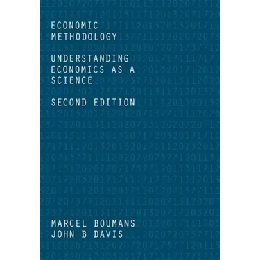 Economic Methodology: Understanding Economics as a Science