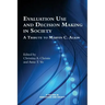 Evaluation Use and Decision-Making in Society: A Tribute to Marvin C. Alkin