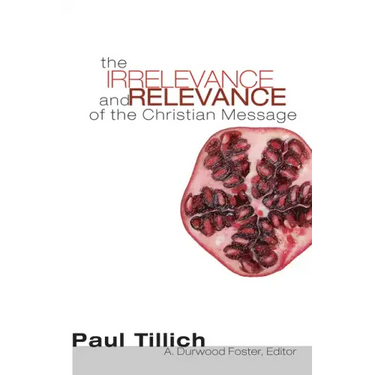 The Irrelevance and Relevance of the Christian Message