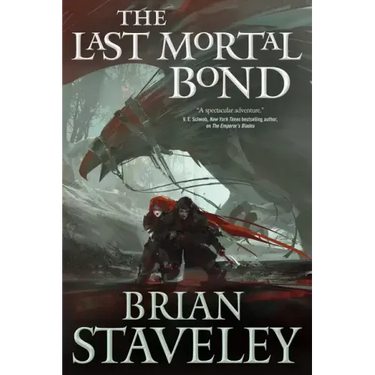 The Last Mortal Bond: Chronicle of the Unhewn Throne, Book III