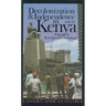 Decolonization and Independence in Kenya, 1940-1993