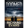 Doomed: Political Ambition can be deadly