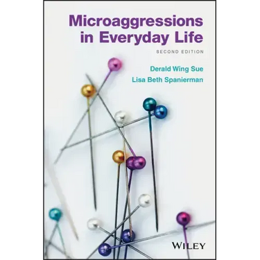 Microaggressions in Everyday Life