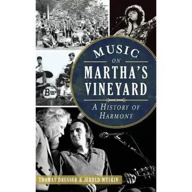 Music on Martha's Vineyard: A History of Harmony