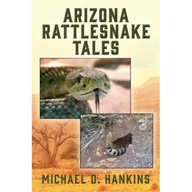 Arizona Rattlesnake Tales