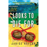 Looks to Die for: A Lacy Fields Mystery