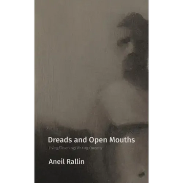 Dreads and Open Mouths: Living/Teaching/Writing Queerly