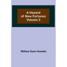 A Hazard of New Fortunes - Volume 3