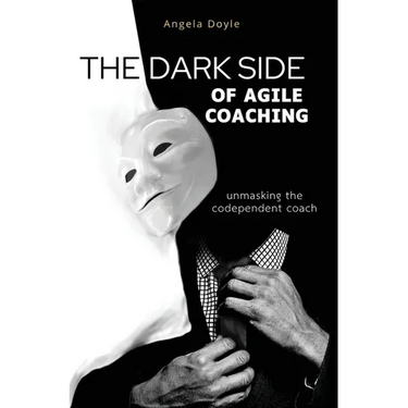 The Dark Side of Agile Coaching