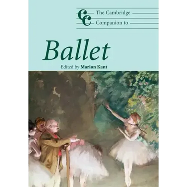 The Cambridge Companion to Ballet