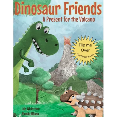 Dinosaur Friends: 2 books in 1: A Present for the Volcano and Saving Conifer's Eggs